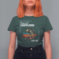 Chupacabra T Shirt For Women Home Of Puerto Rico Mystery Urban Legend Gift - Wonder Print Shop