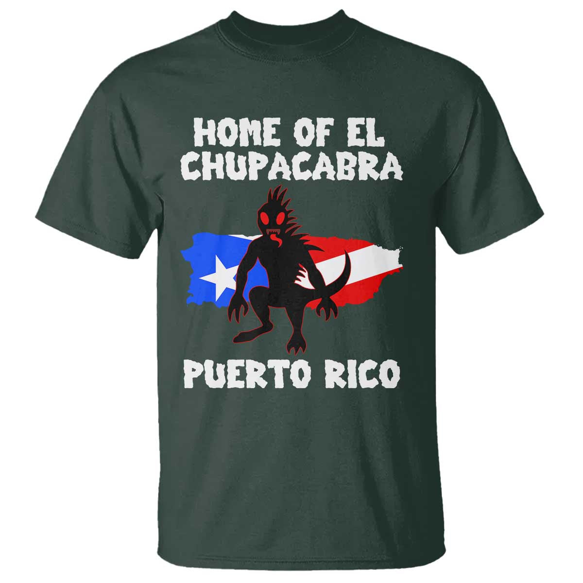 Chupacabra T Shirt Home Of Puerto Rico Legend Gothic Horror Gift - Wonder Print Shop