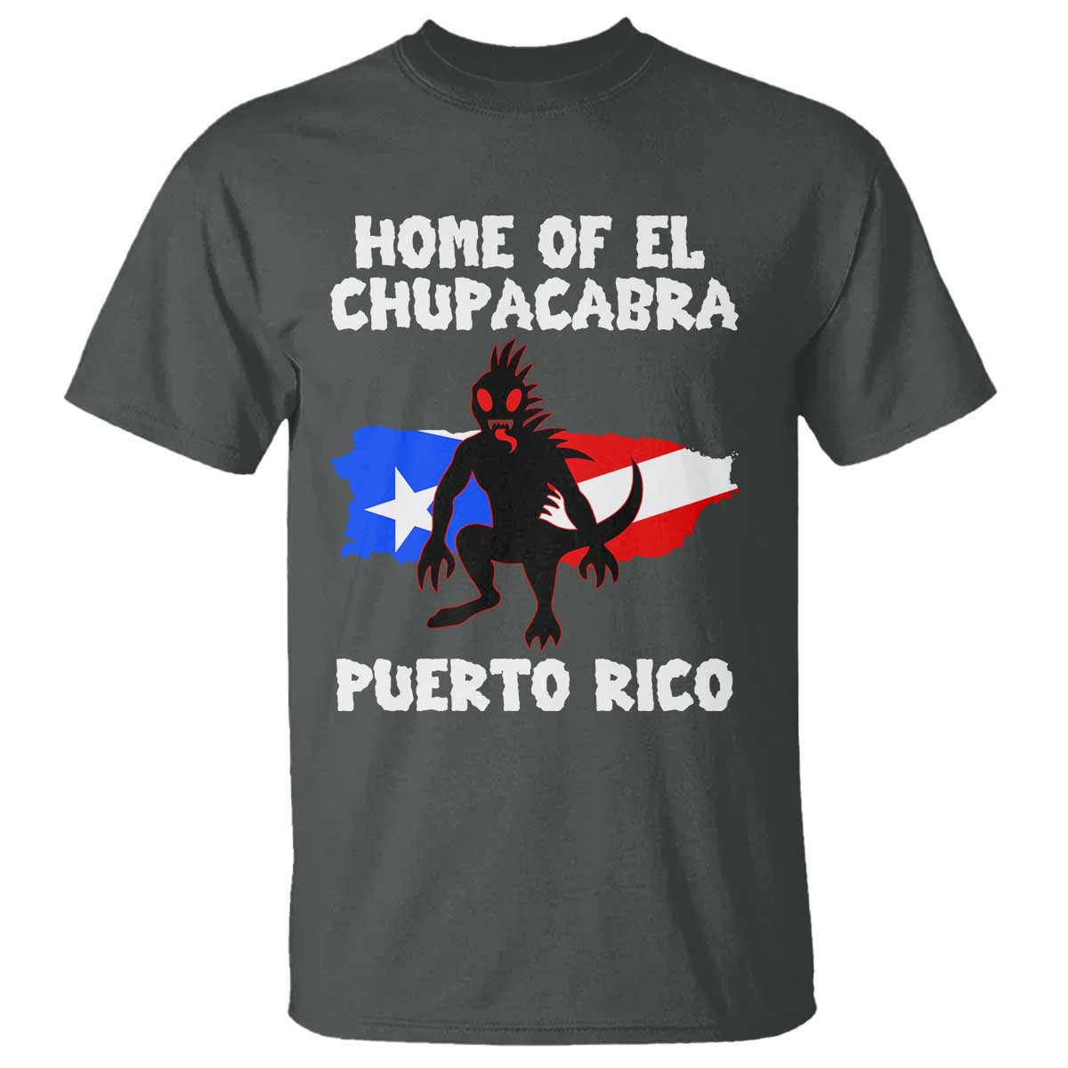 Chupacabra T Shirt Home Of Puerto Rico Legend Gothic Horror Gift - Wonder Print Shop
