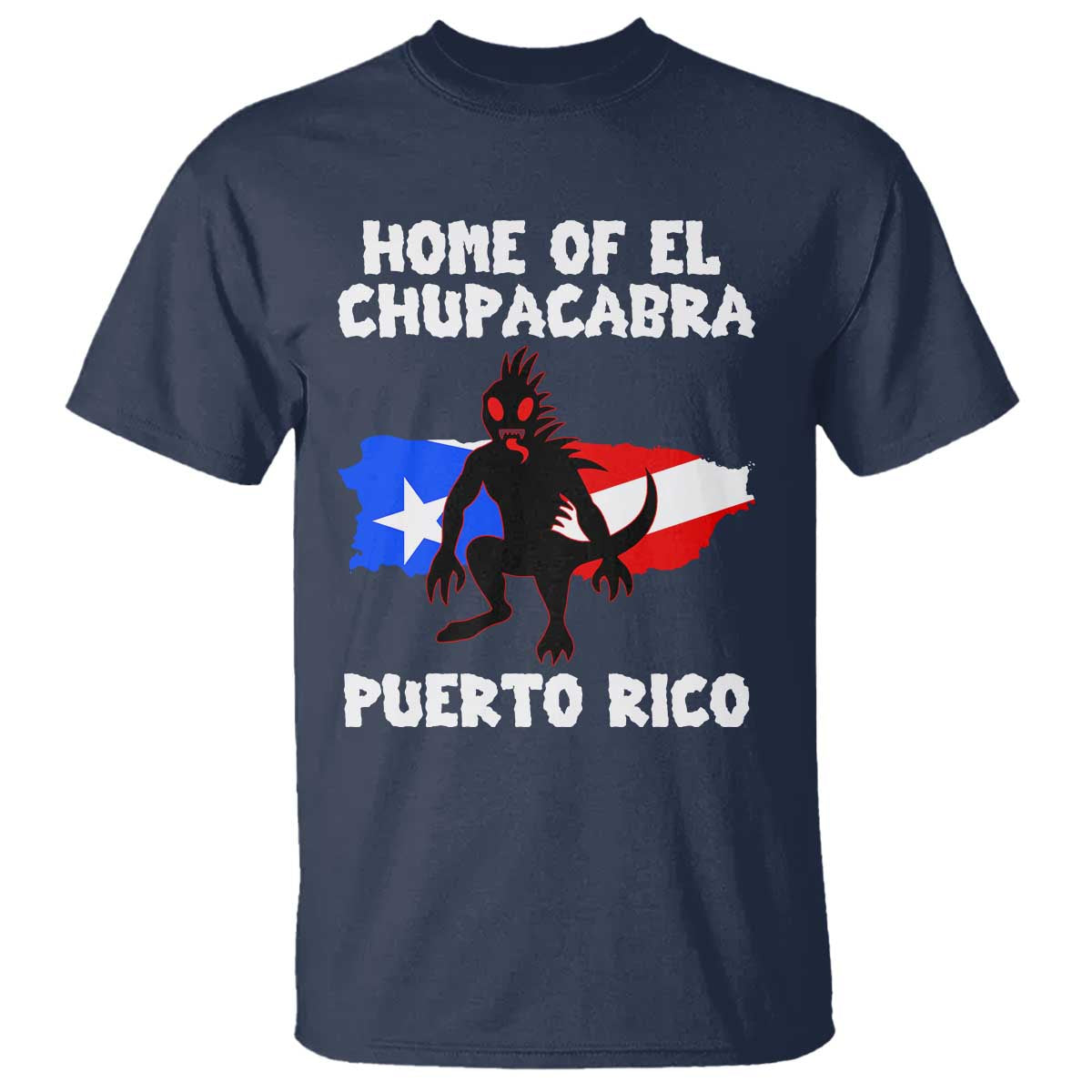 Chupacabra T Shirt Home Of Puerto Rico Legend Gothic Horror Gift - Wonder Print Shop
