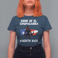 Chupacabra T Shirt For Women Home Of Puerto Rico Legend Gothic Horror Gift - Wonder Print Shop