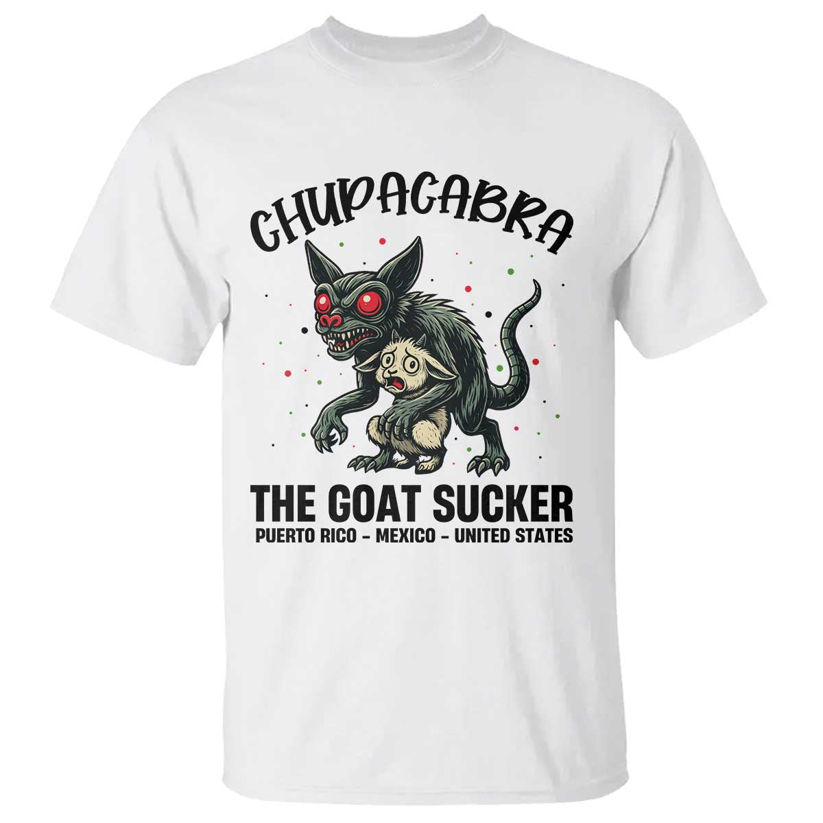 Chupacabra T Shirt The Goat Sucker Vintage Horror Cryptid Gift - Wonder Print Shop