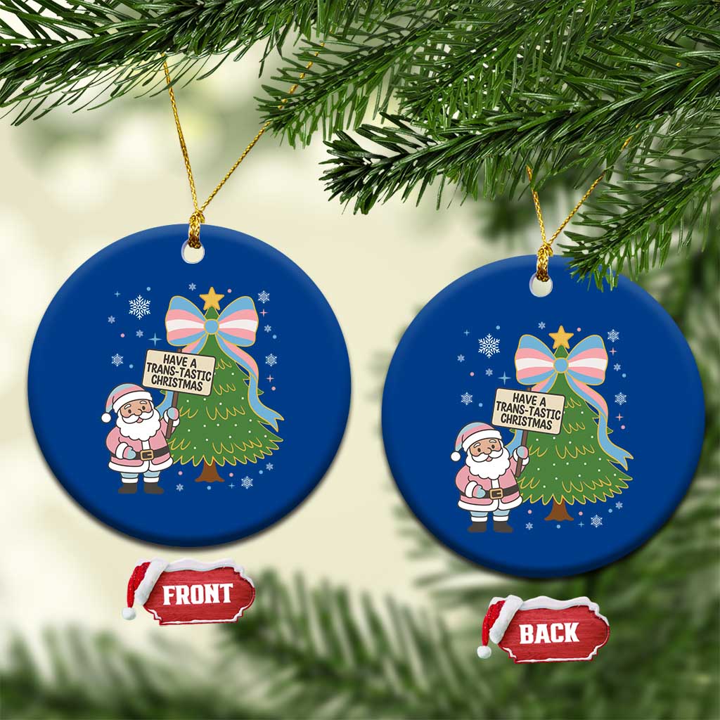 Have A Trans Tastic Christmas Ceramic Ornament Transgender Pride - undefined
