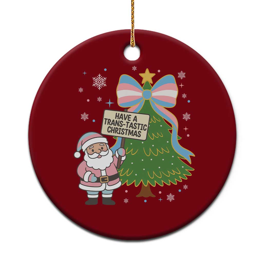 Have A Trans Tastic Christmas Ceramic Ornament Transgender Pride - undefined