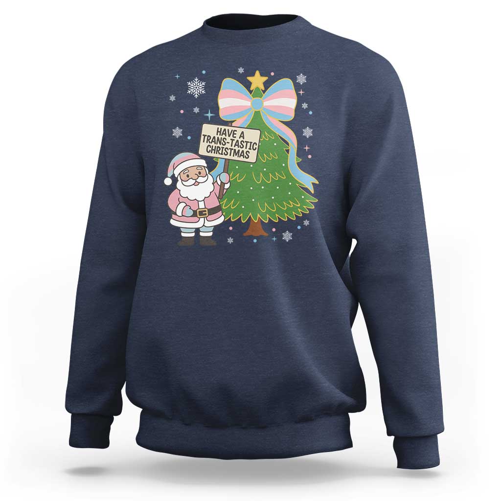 Have A Trans Tastic Christmas Sweatshirt Transgender Pride - Wonder Print Shop