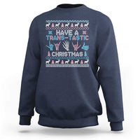 LGBTQ Trans Pride Sweatshirt Have A Trans Tastic Ugly Christmas Gift - Wonder Print Shop
