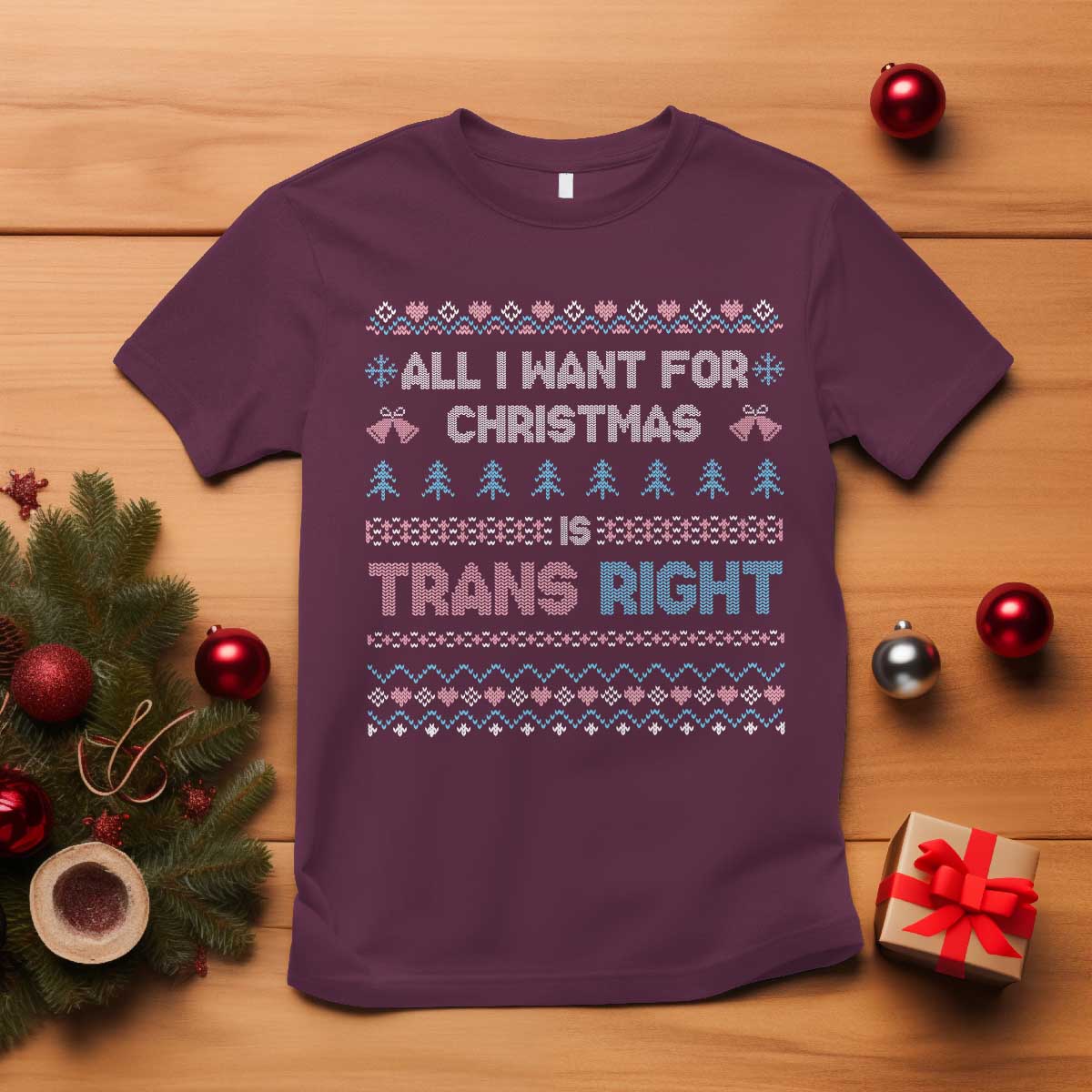 Trans Pride Ugly Xmas T Shirt All I Want For Christmas Is Trans Rights - Wonder Print Shop