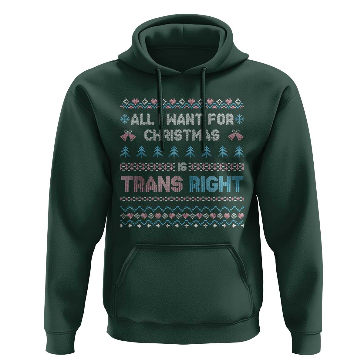 Trans Pride Ugly Xmas Hoodie All I Want For Christmas Is Trans Rights - Wonder Print Shop