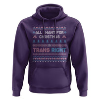 Trans Pride Ugly Xmas Hoodie All I Want For Christmas Is Trans Rights - Wonder Print Shop