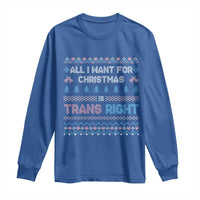 Trans Pride Ugly Xmas Long Sleeve Shirt All I Want For Christmas Is Trans Rights - Wonder Print Shop