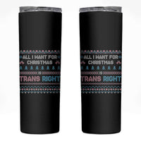 Trans Pride Ugly Xmas Skinny Tumbler All I Want For Christmas Is Trans Rights - Wonder Print Shop