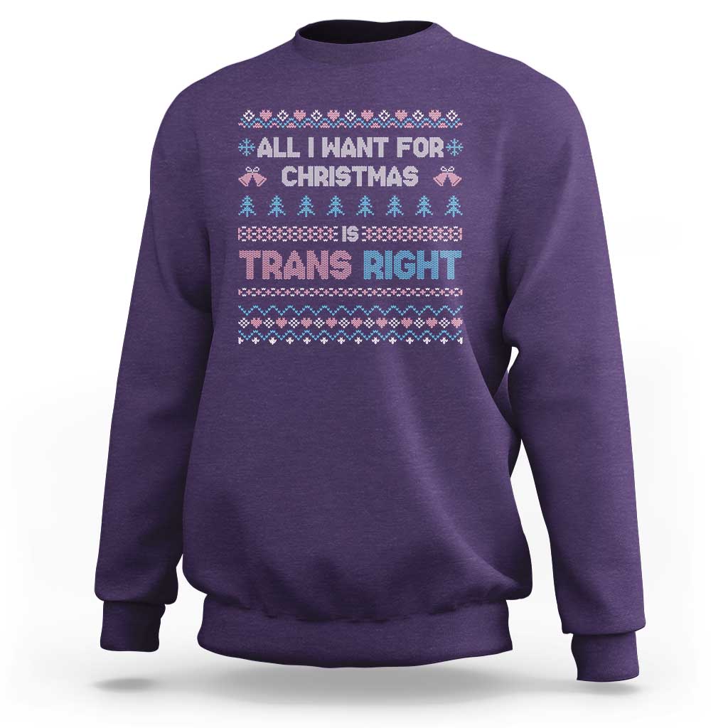 Trans Pride Ugly Xmas Sweatshirt All I Want For Christmas Is Trans Rights - Wonder Print Shop