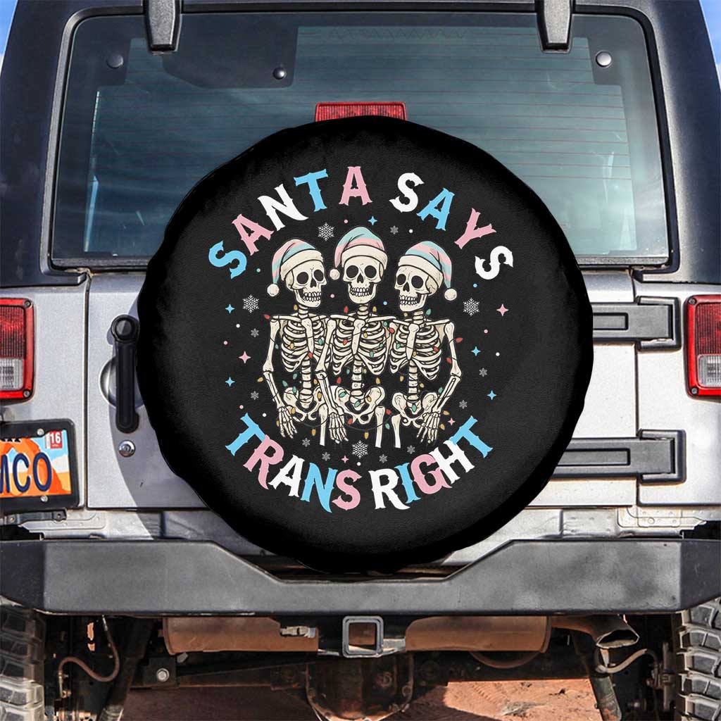 Funny Skeleton Santa Says Trans Right Spare Tire Cover Transgender Pride Gift - Wonder Print Shop