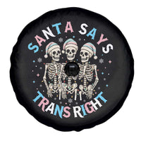 Funny Skeleton Santa Says Trans Right Spare Tire Cover Transgender Pride Gift - Wonder Print Shop