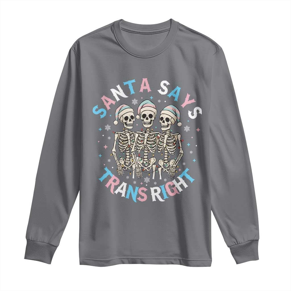 Funny Skeleton Santa Says Trans Right Long Sleeve Shirt Transgender Pride Gift - Wonder Print Shop