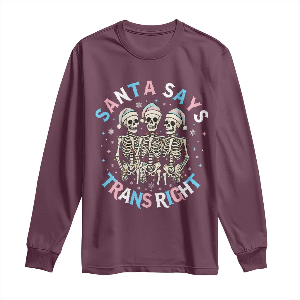 Funny Skeleton Santa Says Trans Right Long Sleeve Shirt Transgender Pride Gift - Wonder Print Shop