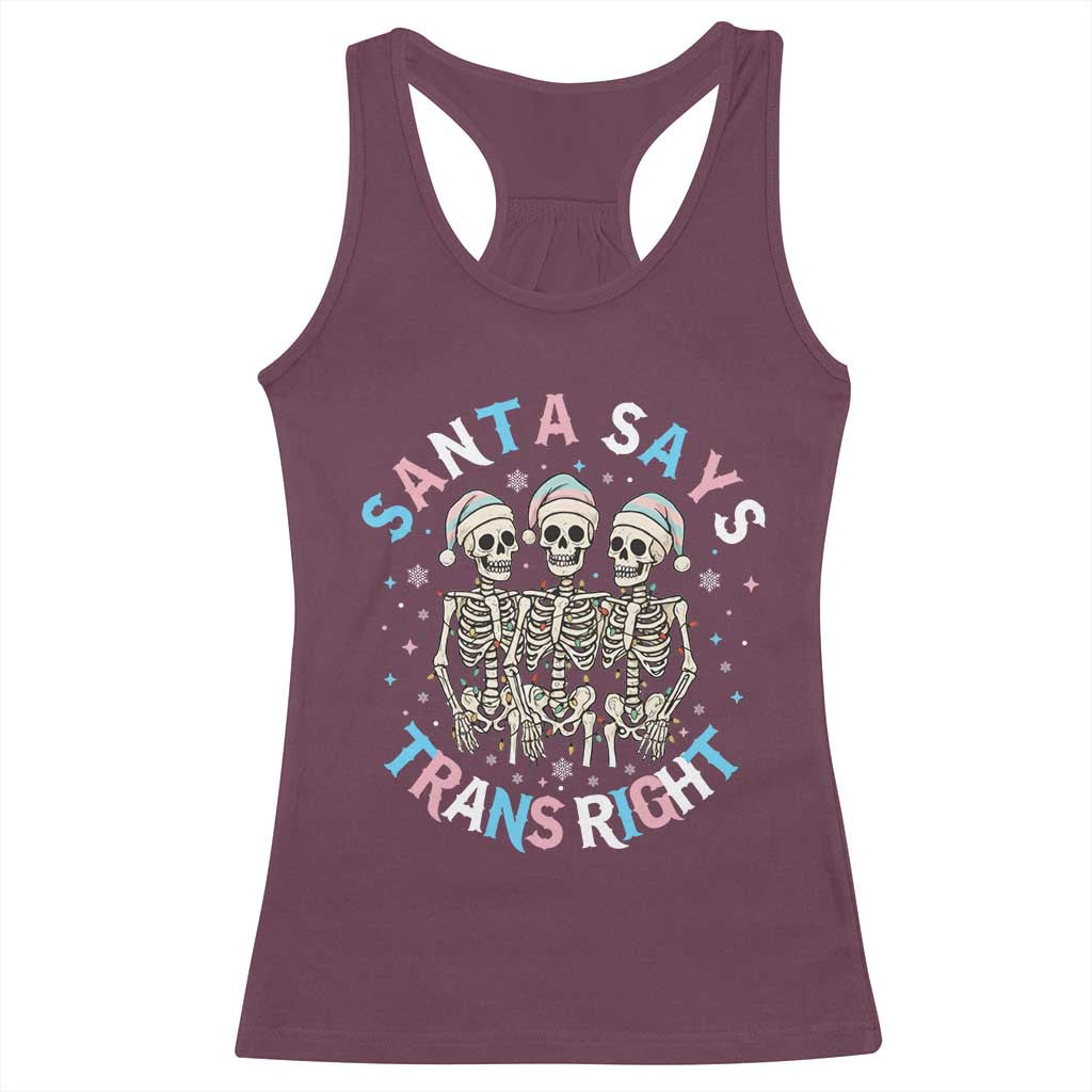 Funny Skeleton Santa Says Trans Right Racerback Tank Top Transgender Pride Gift - Wonder Print Shop