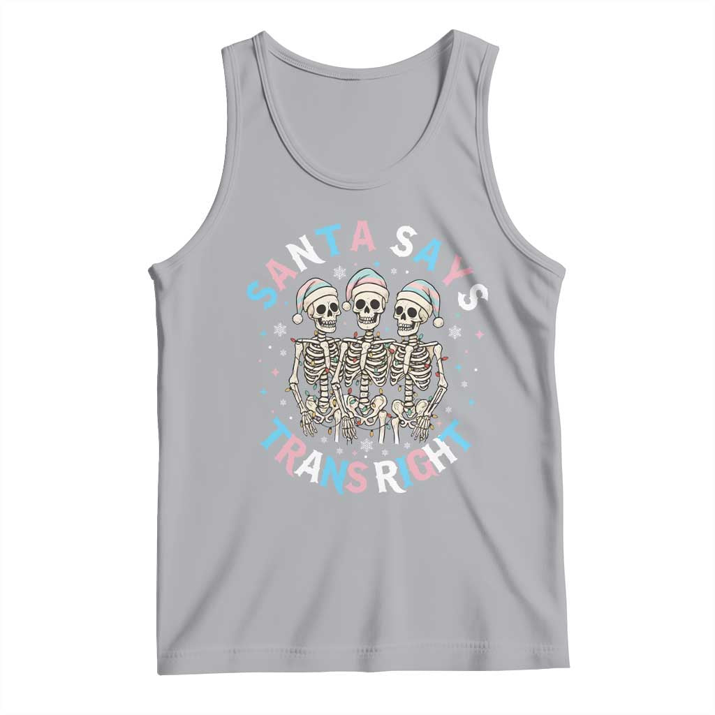 Funny Skeleton Santa Says Trans Right Tank Top Transgender Pride Gift - Wonder Print Shop