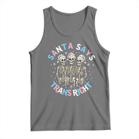 Funny Skeleton Santa Says Trans Right Tank Top Transgender Pride Gift - Wonder Print Shop
