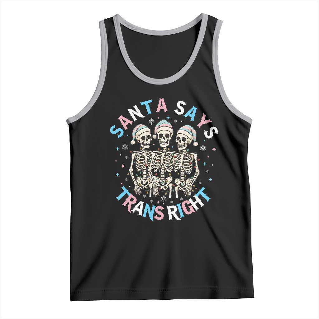 Funny Skeleton Santa Says Trans Right Tank Top Transgender Pride Gift - Wonder Print Shop