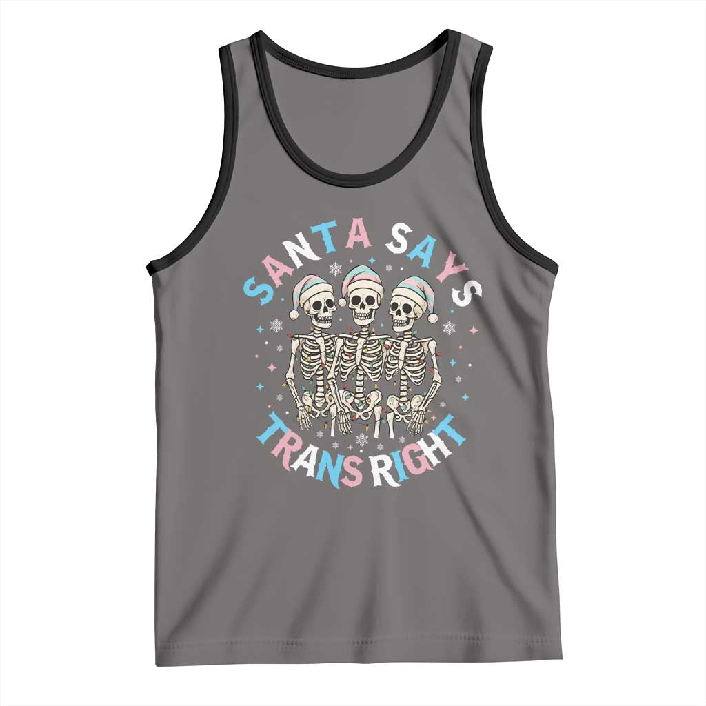 Funny Skeleton Santa Says Trans Right Tank Top Transgender Pride Gift - Wonder Print Shop