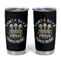 Funny Skeleton Santa Says Trans Right Tumbler Cup Transgender Pride Gift - Wonder Print Shop