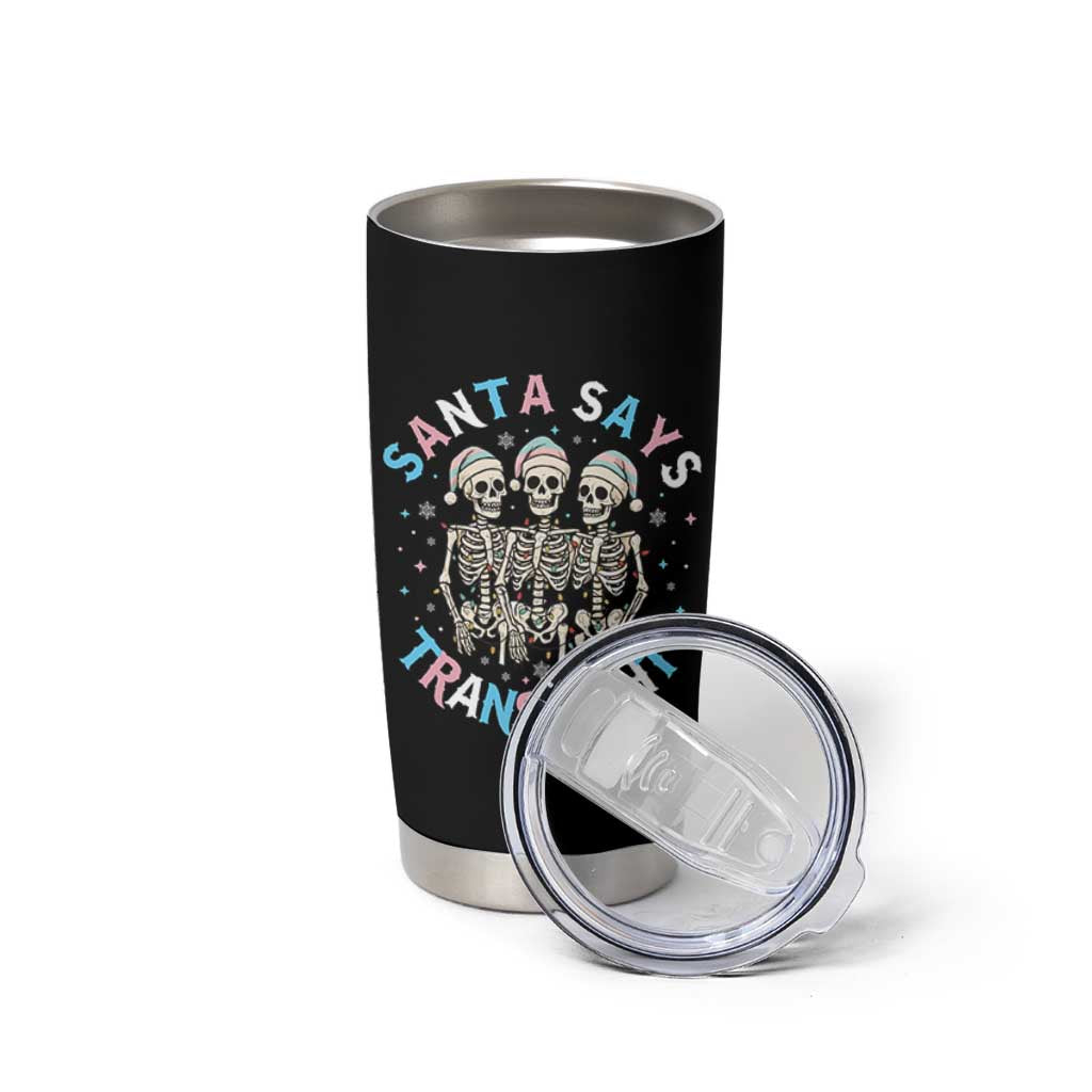 Funny Skeleton Santa Says Trans Right Tumbler Cup Transgender Pride Gift - Wonder Print Shop