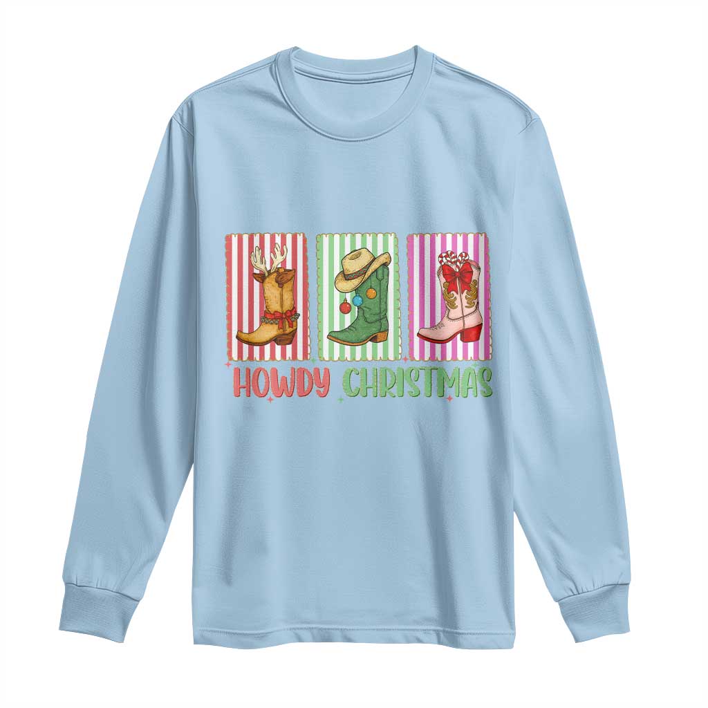 Howdy Christmas Cowboy Boots Western Pride Long Sleeve Shirt - Wonder Print Shop