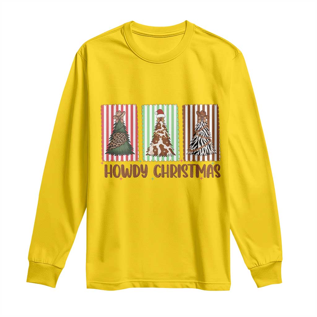 Howdy Christmas Long Sleeve Shirt Funny Western Xmas Tree Rodeo Fan Gift - Wonder Print Shop