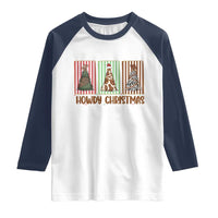 Howdy Christmas Raglan Shirt Funny Western Xmas Tree Rodeo Fan Gift - Wonder Print Shop
