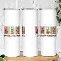 Howdy Christmas Skinny Tumbler Funny Western Xmas Tree Rodeo Fan Gift - Wonder Print Shop