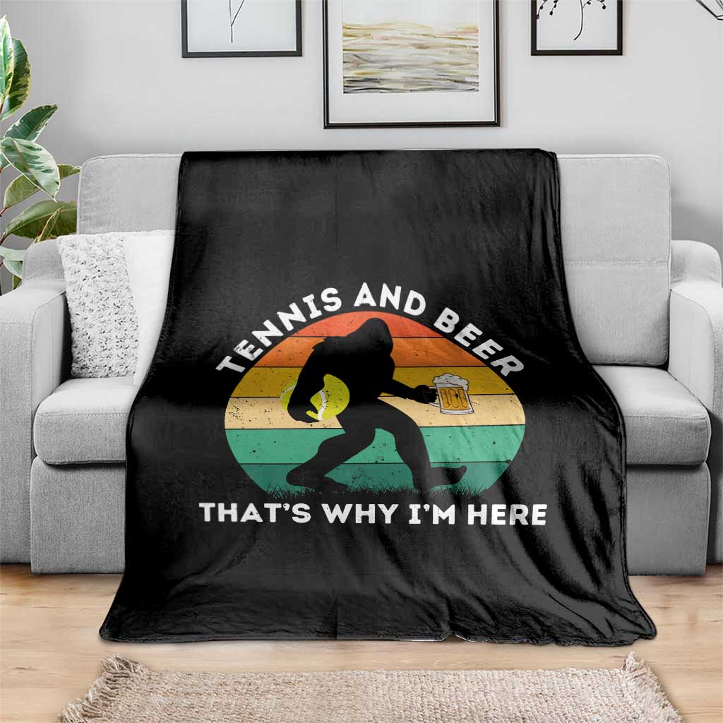 Funny Bigfoot Tennis Player Beer Lover Throw Blanket That Is Why I Am Here - Wonder Print Shop