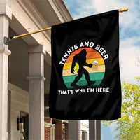 Funny Bigfoot Tennis Player Beer Lover Garden Flag That Is Why I Am Here - Wonder Print Shop