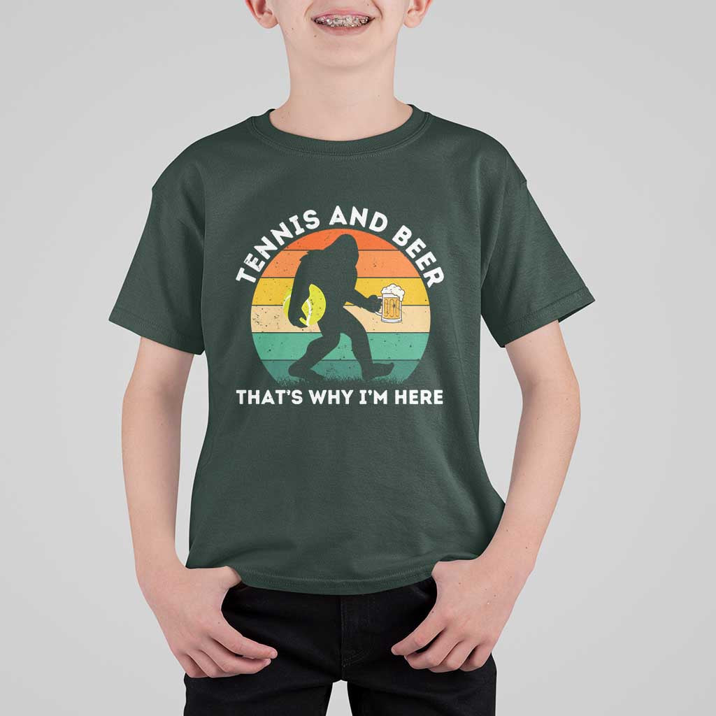 Funny Bigfoot Tennis Player Beer Lover T Shirt For Kid That Is Why I Am Here - Wonder Print Shop