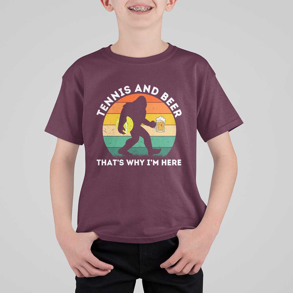 Funny Bigfoot Tennis Player Beer Lover T Shirt For Kid That Is Why I Am Here - Wonder Print Shop