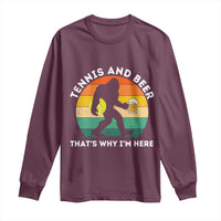 Funny Bigfoot Tennis Player Beer Lover Long Sleeve Shirt That Is Why I Am Here - Wonder Print Shop