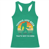 Funny Bigfoot Tennis Player Beer Lover Racerback Tank Top That Is Why I Am Here - Wonder Print Shop