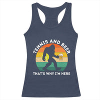 Funny Bigfoot Tennis Player Beer Lover Racerback Tank Top That Is Why I Am Here - Wonder Print Shop