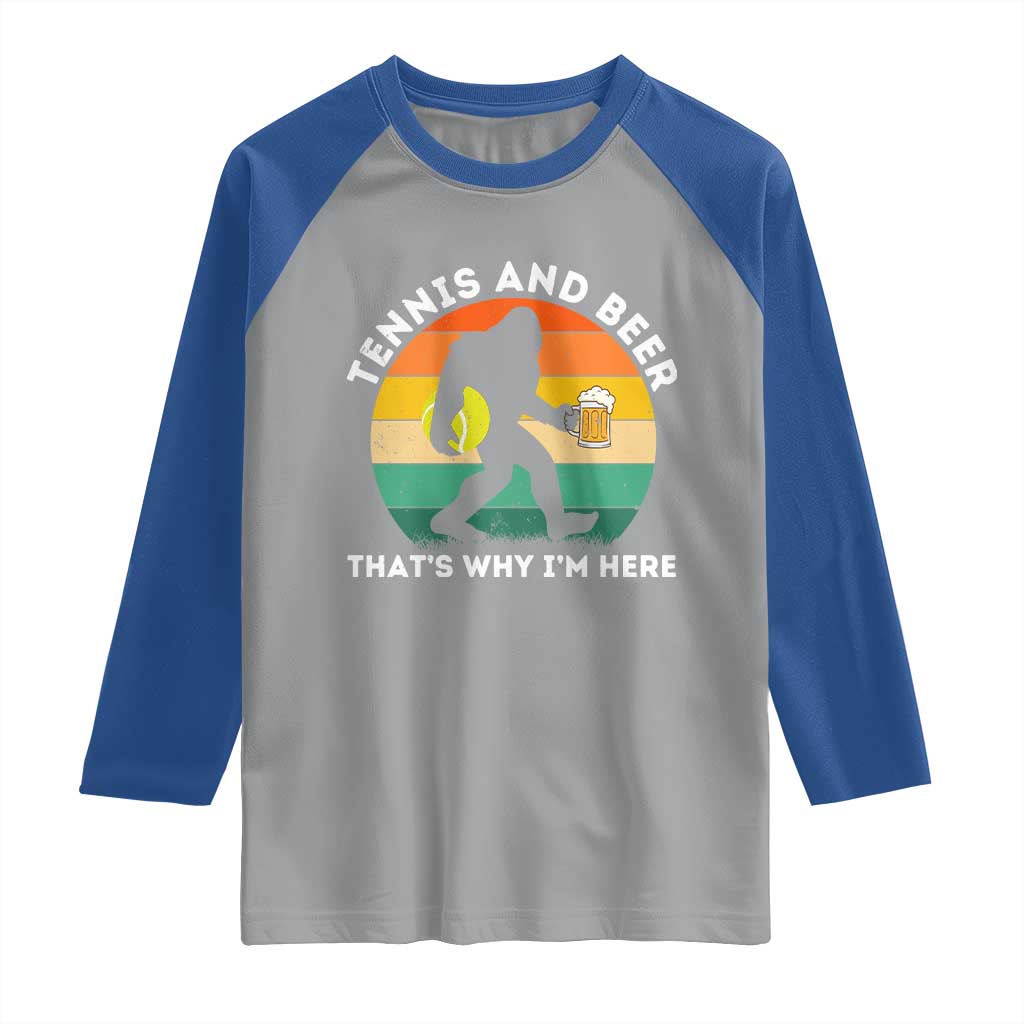 Funny Bigfoot Tennis Player Beer Lover Raglan Shirt That Is Why I Am Here - Wonder Print Shop