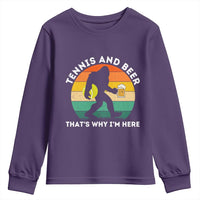 Funny Bigfoot Tennis Player Beer Lover Youth Sweatshirt That Is Why I Am Here - Wonder Print Shop