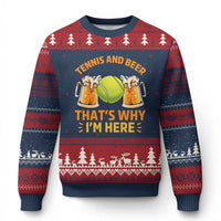 Tennis And Beer That Is Why I Am Here Ugly Christmas Sweater Funny Tennis Player Gift - Wonder Print Shop