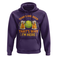 Tennis And Beer That Is Why I Am Here Hoodie Funny Tennis Player Gift - Wonder Print Shop