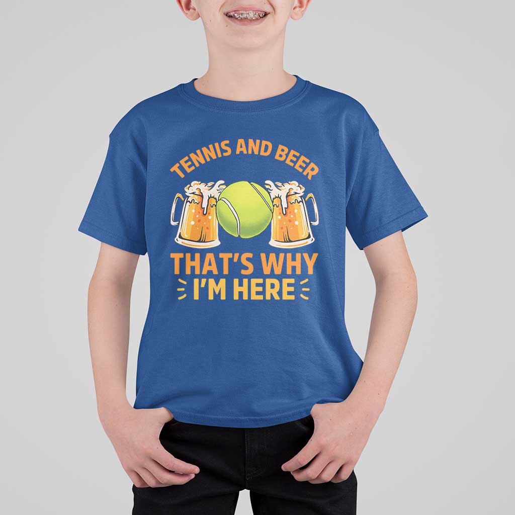 Tennis And Beer That Is Why I Am Here T Shirt For Kid Funny Tennis Player Gift - Wonder Print Shop