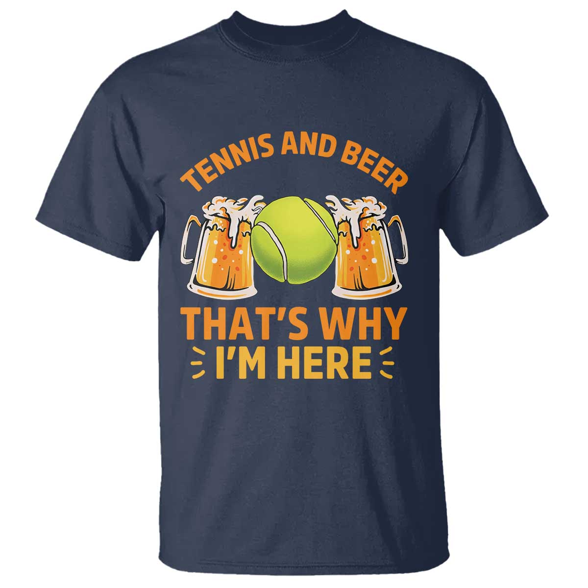 Tennis And Beer That Is Why I Am Here T Shirt Funny Tennis Player Gift - Wonder Print Shop