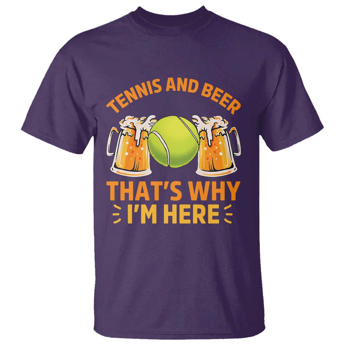 Tennis And Beer That Is Why I Am Here T Shirt Funny Tennis Player Gift - Wonder Print Shop