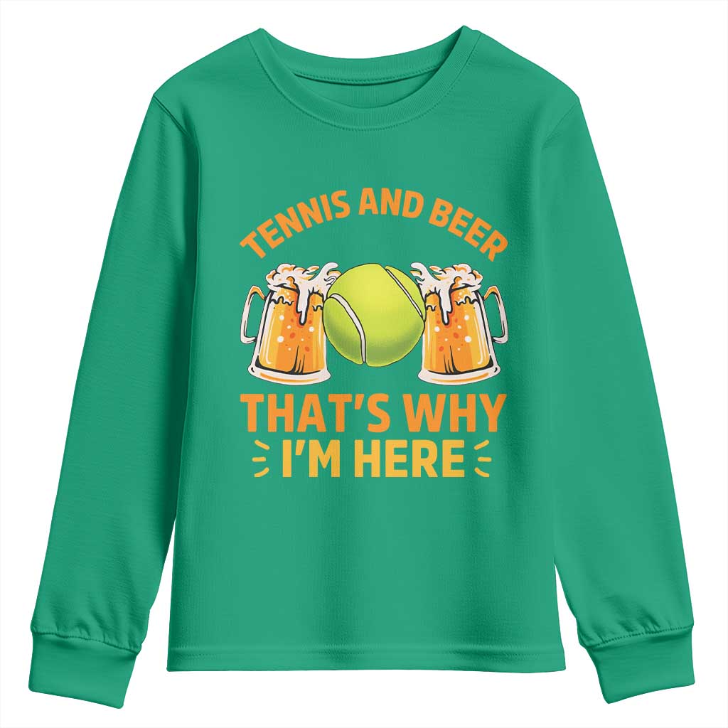 Tennis And Beer That Is Why I Am Here Youth Sweatshirt Funny Tennis Player Gift - Wonder Print Shop