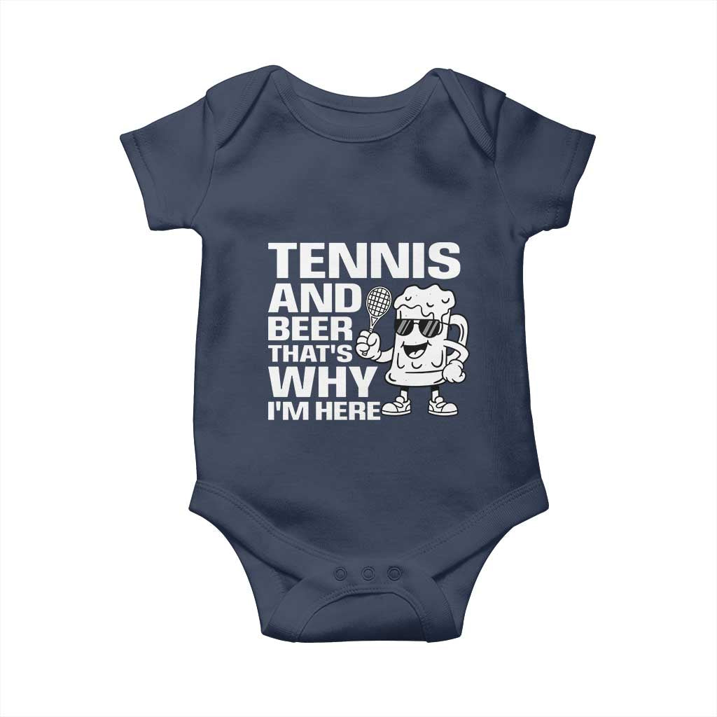 Funny Tennis And Beer That Is Why I Am Here Baby Onesie - Wonder Print Shop