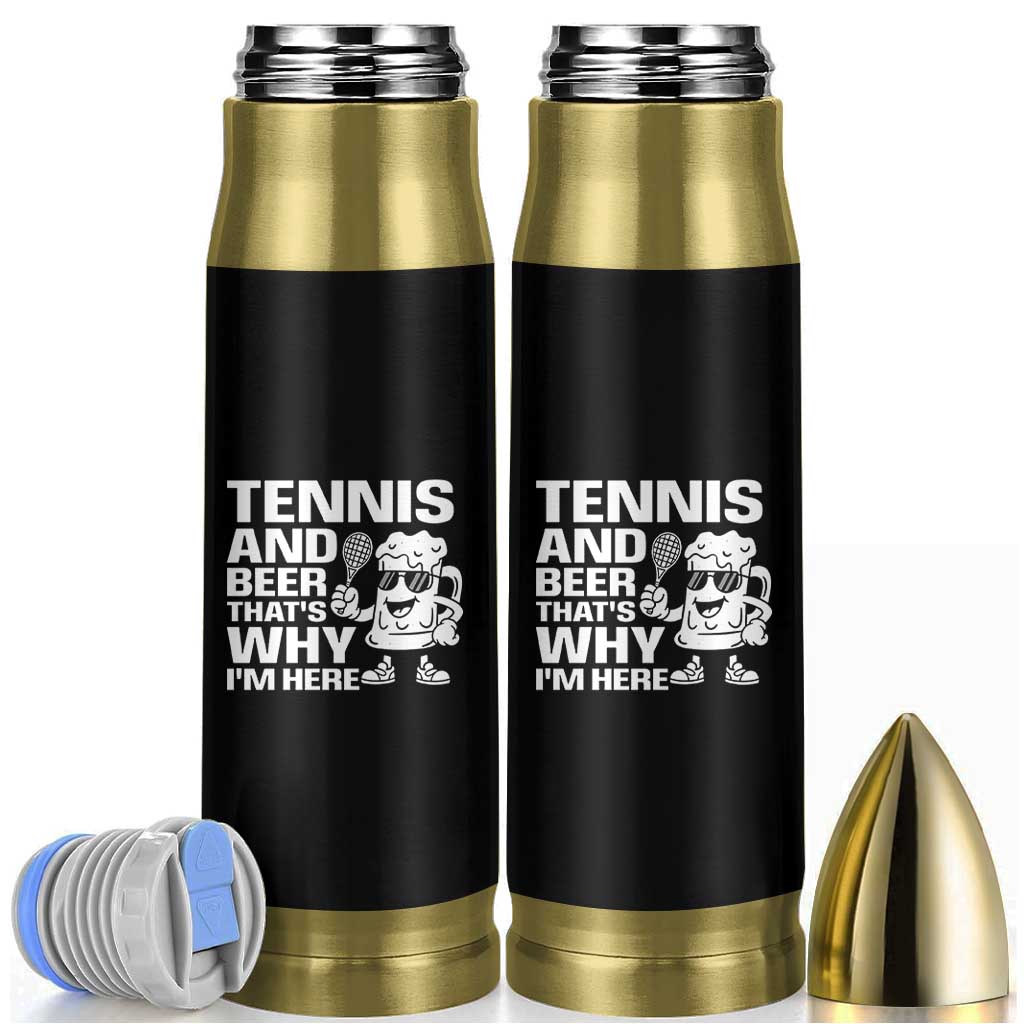 Funny Tennis And Beer That Is Why I Am Here Bullet Tumbler - Wonder Print Shop