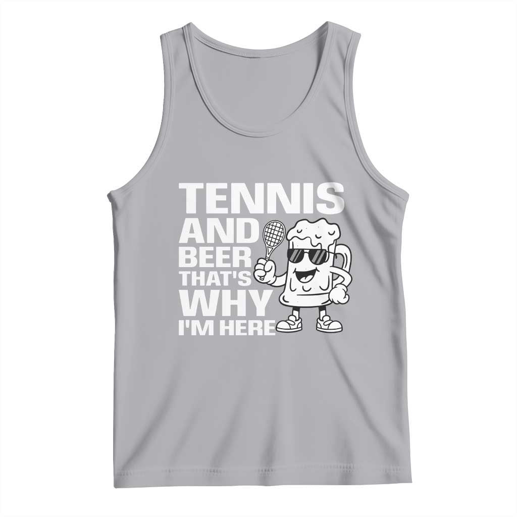 Funny Tennis And Beer That Is Why I Am Here Tank Top - Wonder Print Shop