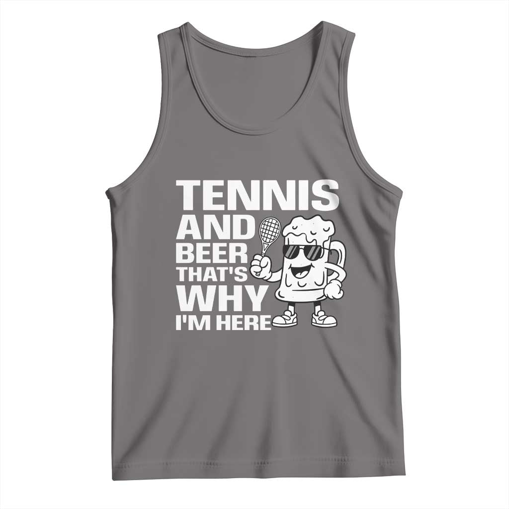 Funny Tennis And Beer That Is Why I Am Here Tank Top - Wonder Print Shop